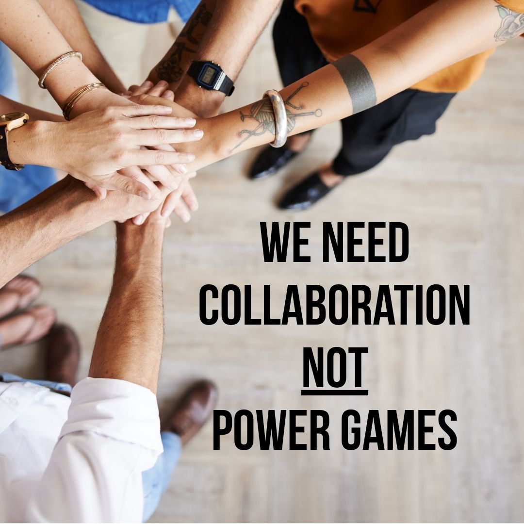 Collaboration not power games